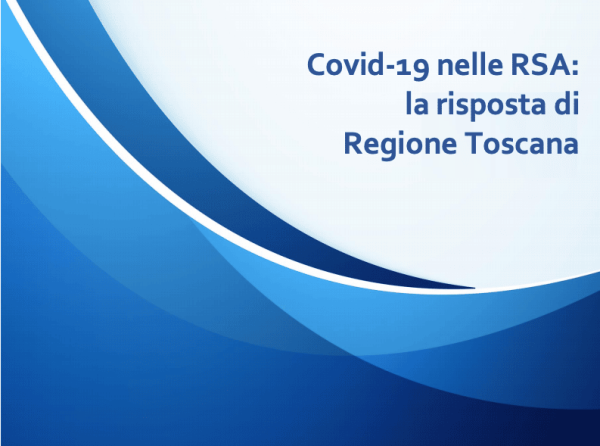 Covid-19 nelle RSA: la risposta di Regione Toscana