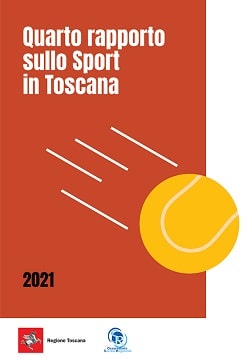 IV RAPPORTO SULLO SPORT IN TOSCANA – ANNO 2021